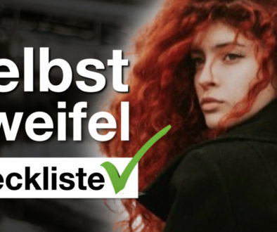 Die ultimative Checkliste für MEHR Selbstzweifel